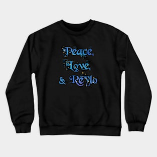 Peace, Love, & Reylo (Starry Night) Crewneck Sweatshirt